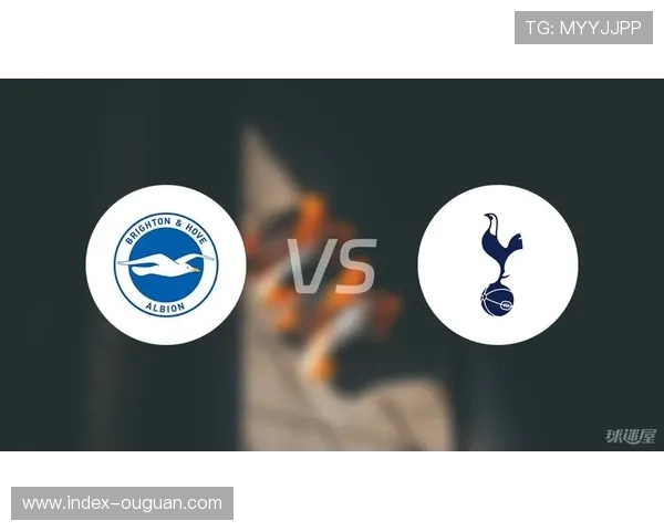 布莱顿快节奏传递撕破热刺防线，成战术典范